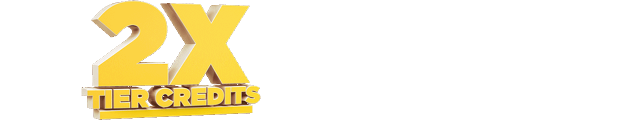 Earn 2x Tier Credits your first day!